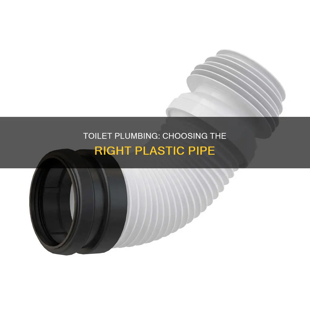 what type of plastic pipe for toilet