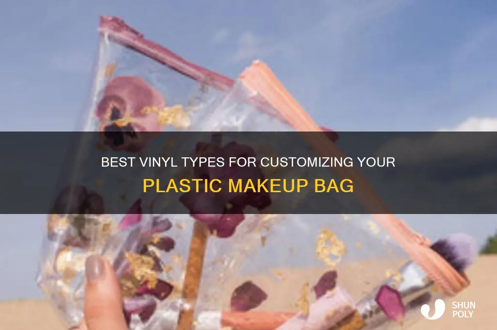 what type of vinyl to use on plastic makeup bag