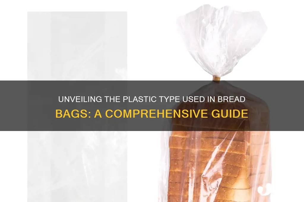 what type plastic are bread bags