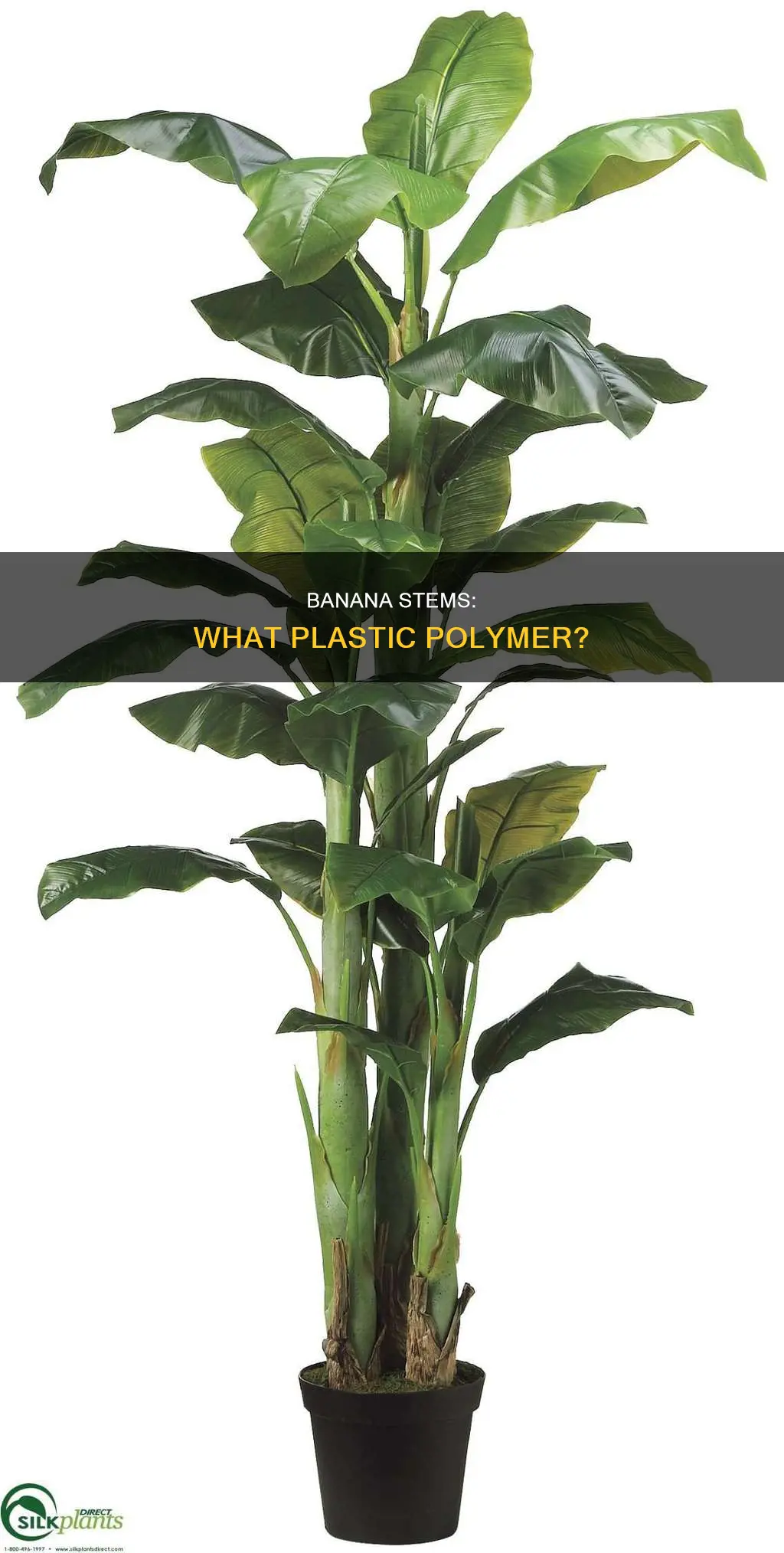 what type plastic is on banana stem