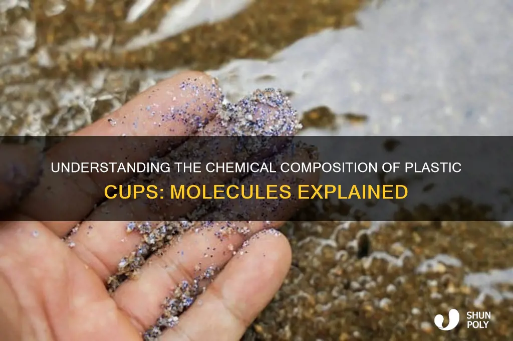 what types of molecules make up plastic cups