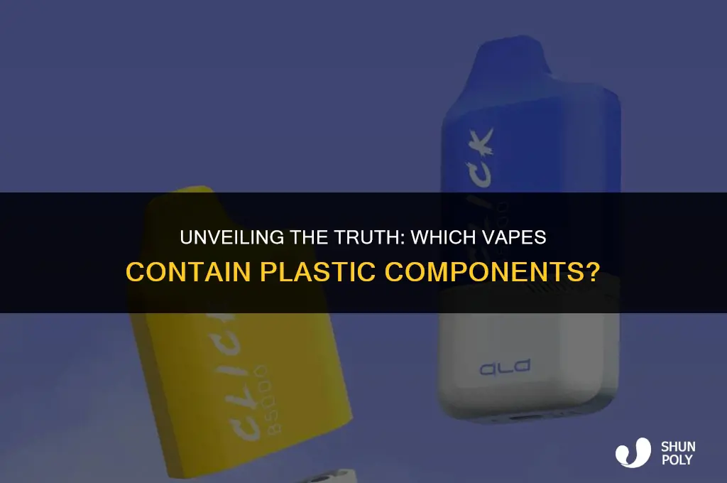 what vapes are plastic