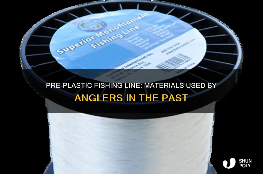 what was fishing line made of before plastic