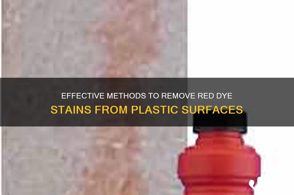what was solution removes red dye from plastic