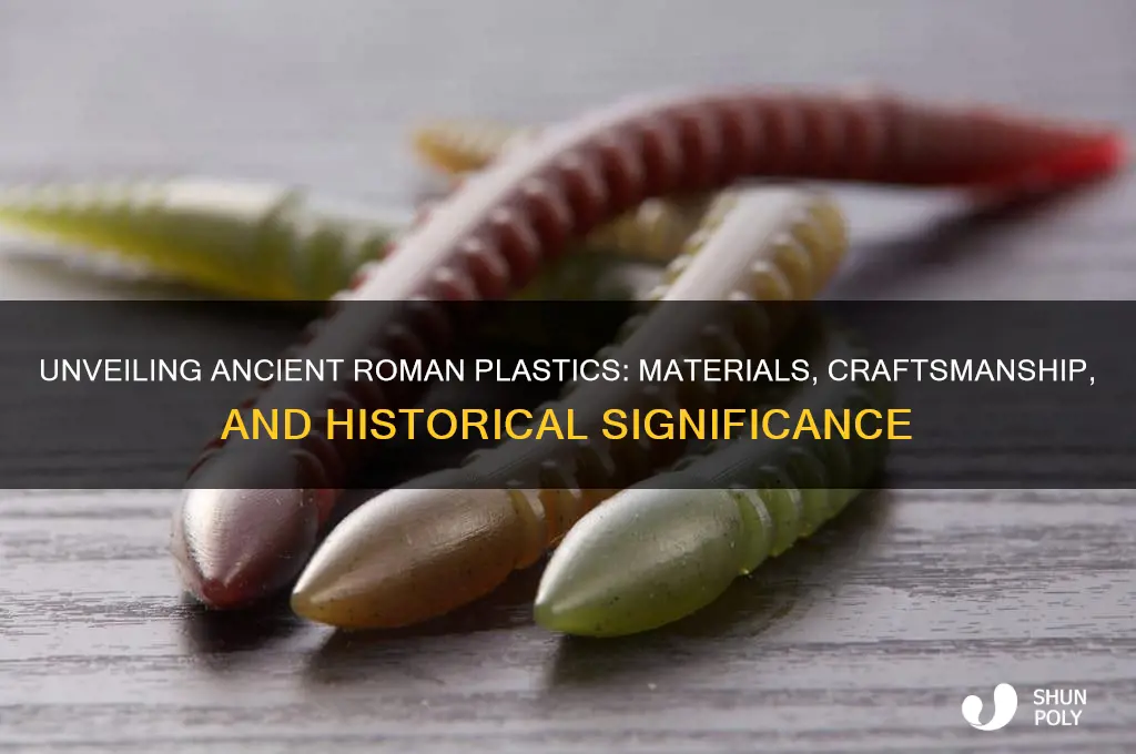 what were roman plastics made of
