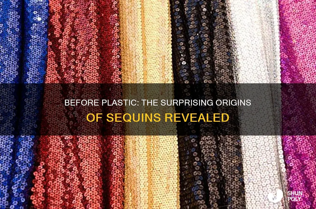 what were sequins made of before plastic
