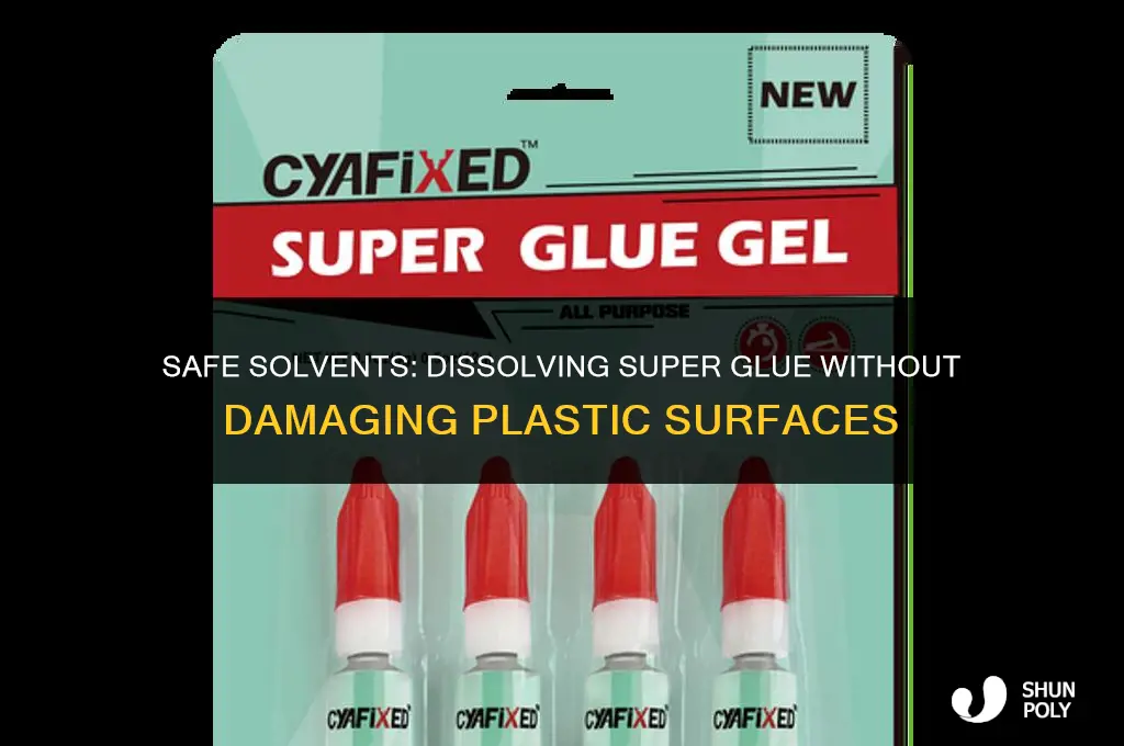 what will breakdpwn superglue but not hurt plastic