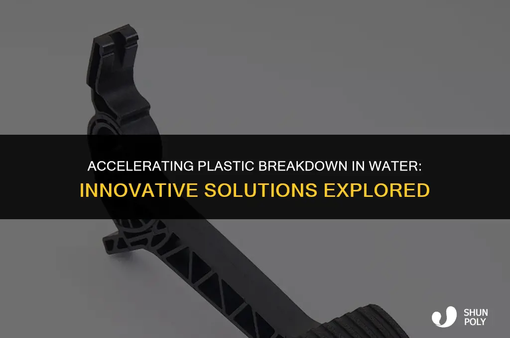 what will help plastic breakdown in water