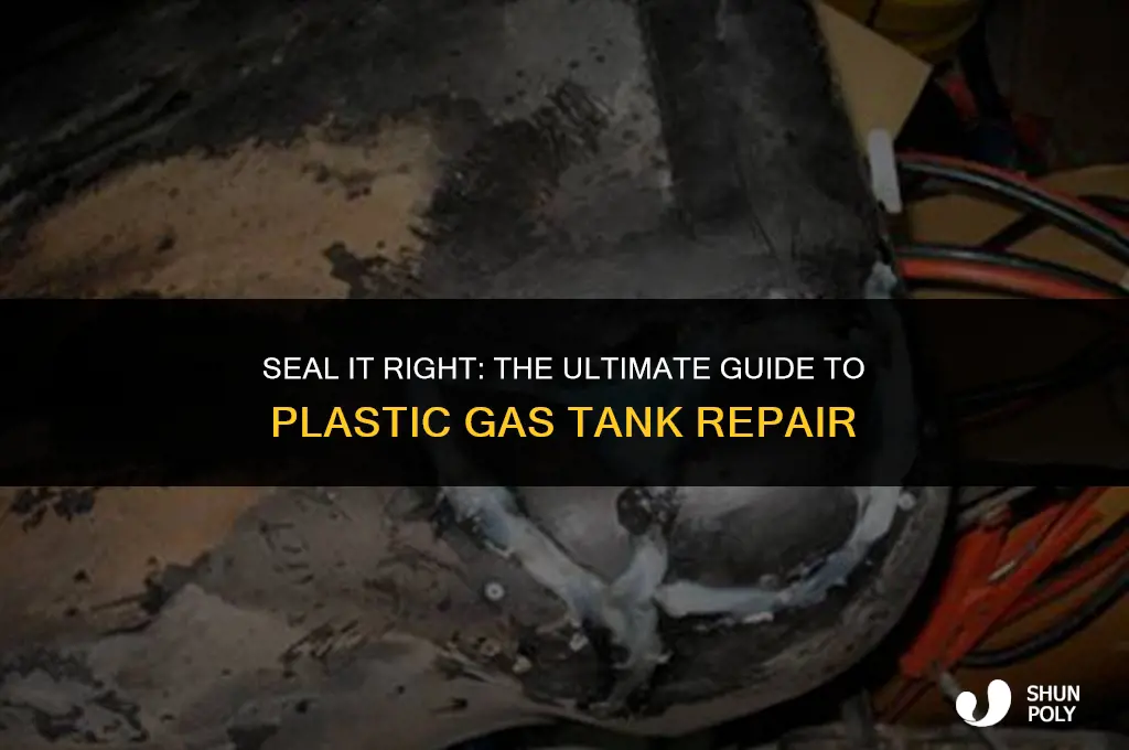 what will seal a plastic gas tank