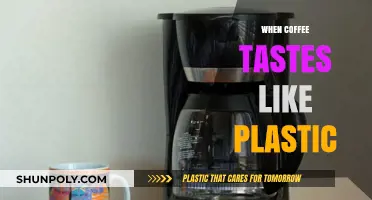 Why Your Coffee Might Taste Like Plastic: A Comprehensive Guide