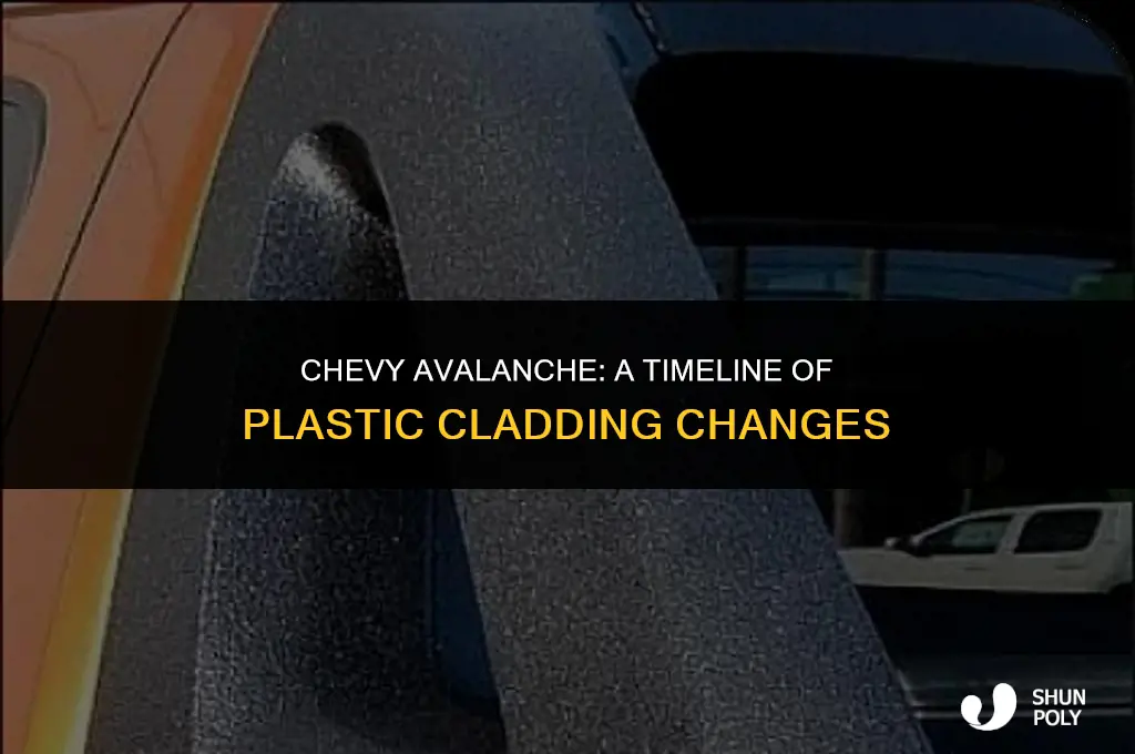 when did chevy avalanche not have plastic cladding on bottom