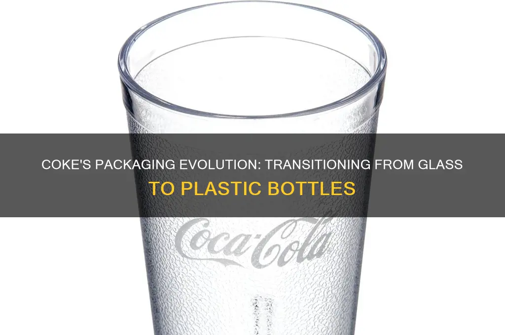 when did coke switch from glass to plastic bottles