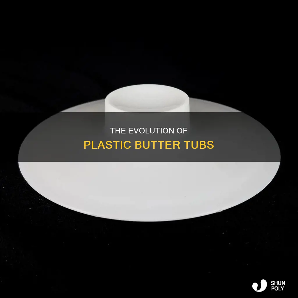 when did plastic butter tubs start