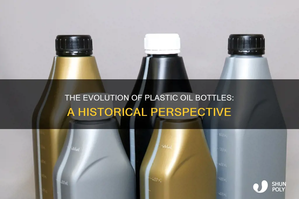 when did plastic oil bottles first come out