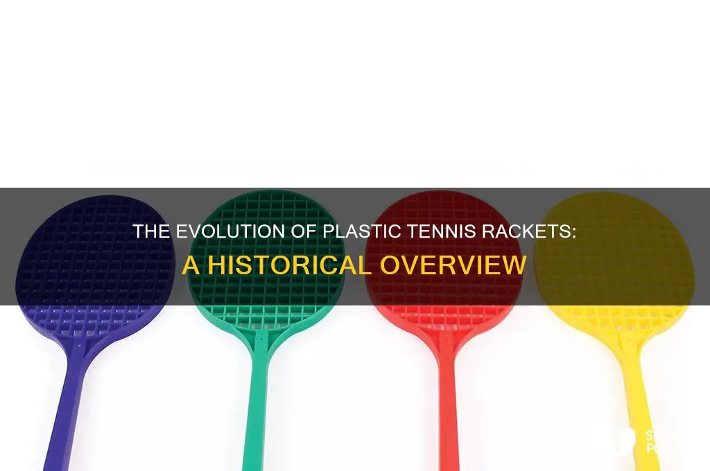 when did plastic tennis rackets made