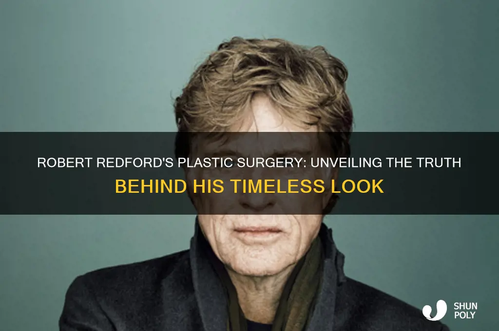 when did robert redford have plastic surgery