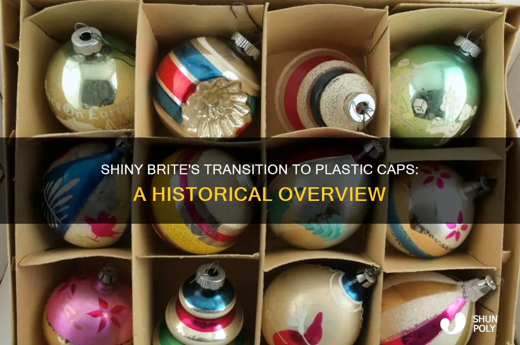 when did shiny brite make plastic caps