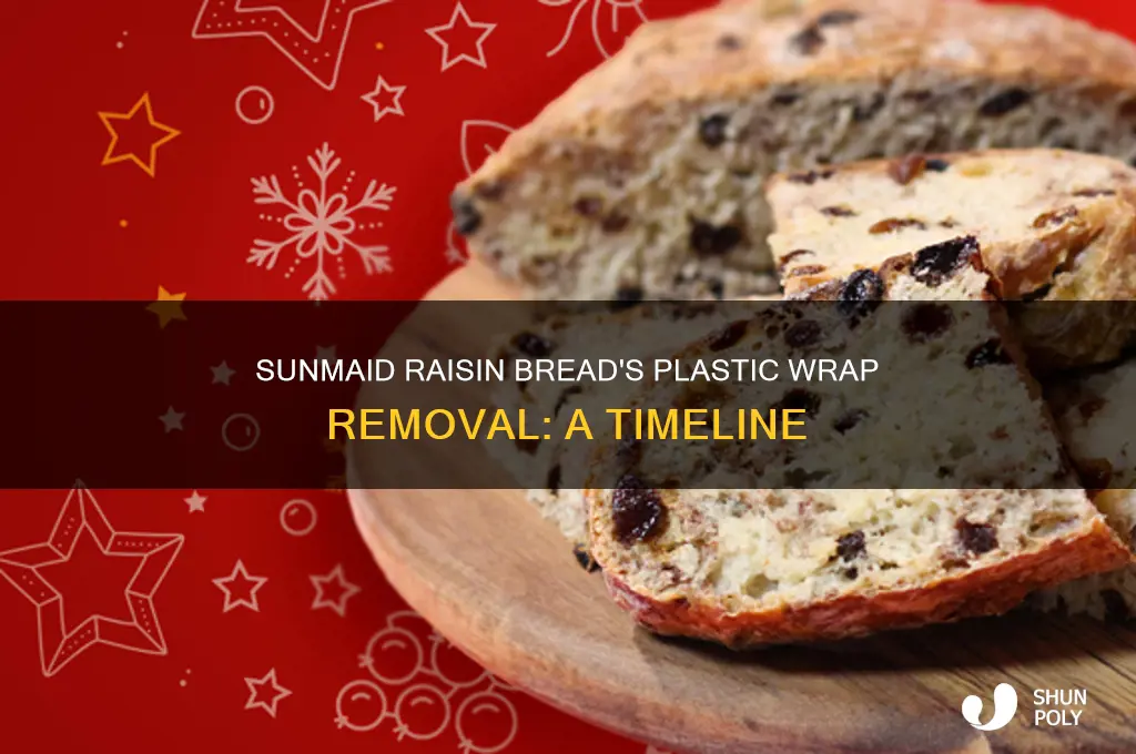 when did sunmaid raisin bread remove the plastic lijing