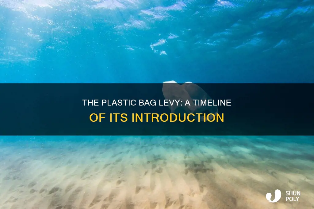 when did the plastic bag levy come in