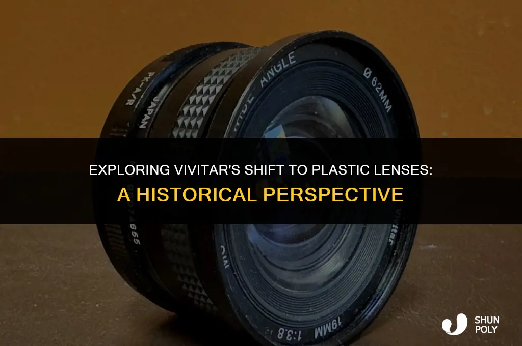 when did vivitar start making lens of plastic