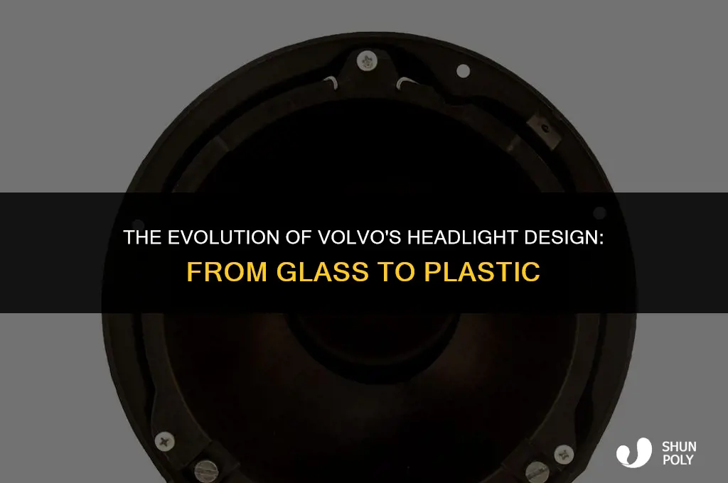 when did volvo go to plastic headlight covers