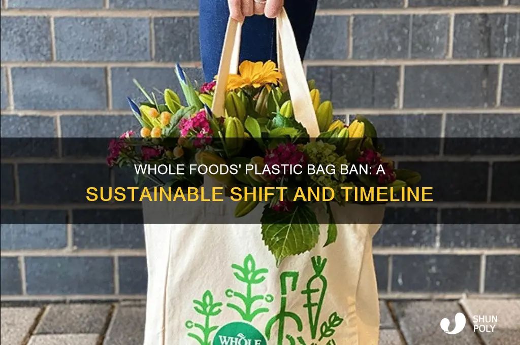 when did whole foods get rid of plastic bags