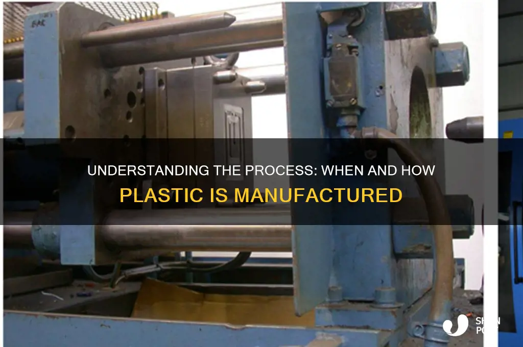 when do you make plastic