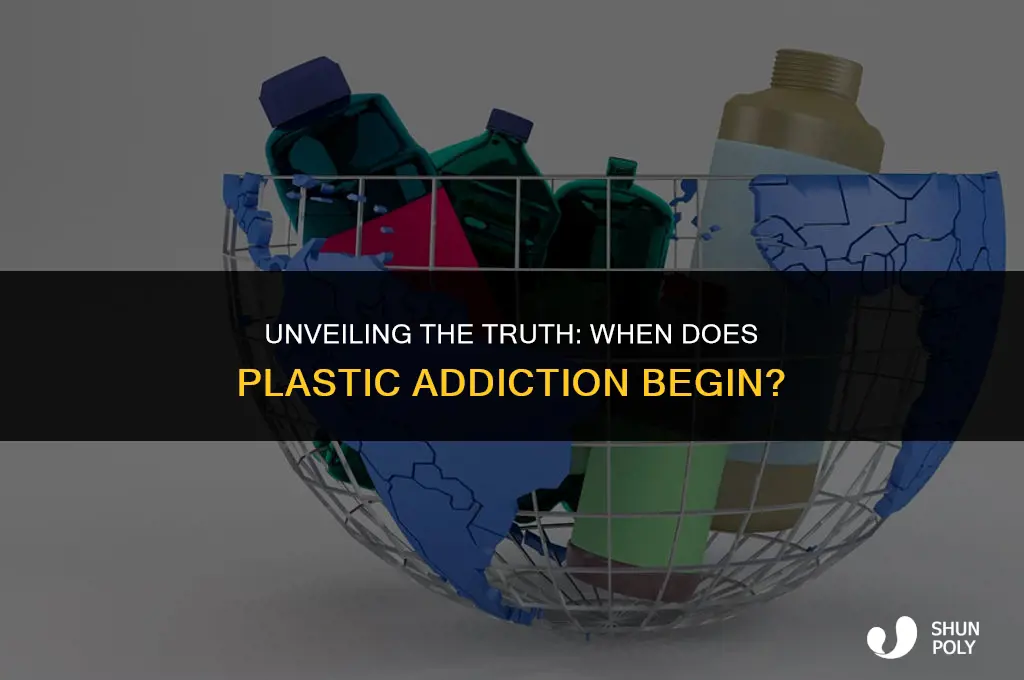 when does plastic addicts open
