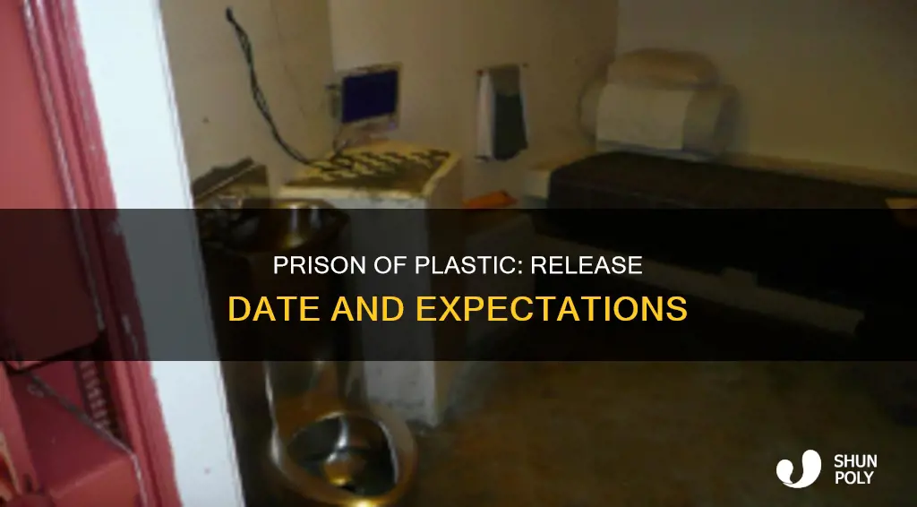 when is prison of plastic coming out