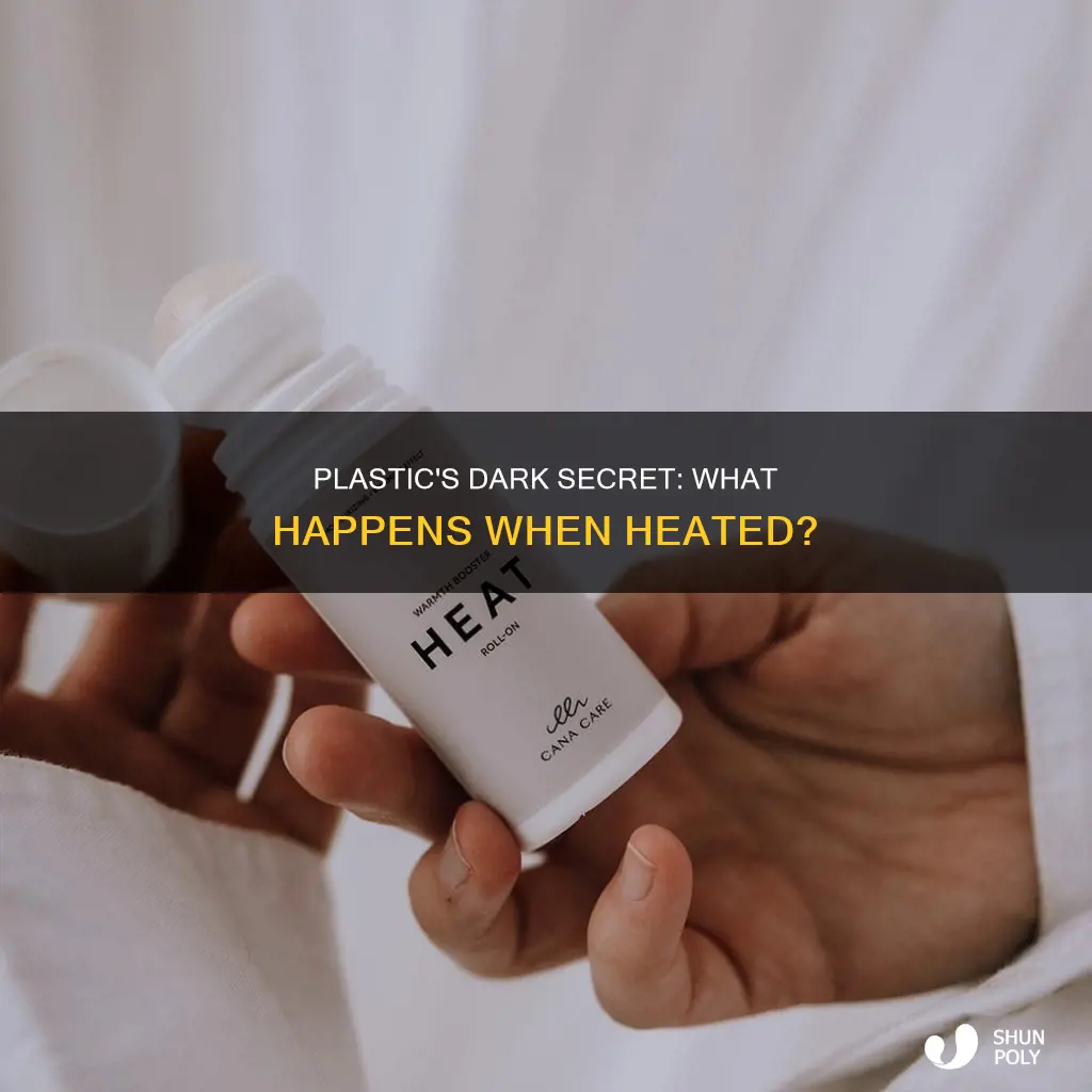 when plastic is heated what happens