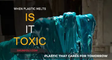 Plastic Melting: Is It Toxic?