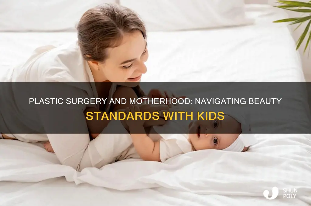 when plastic surgery women have kids