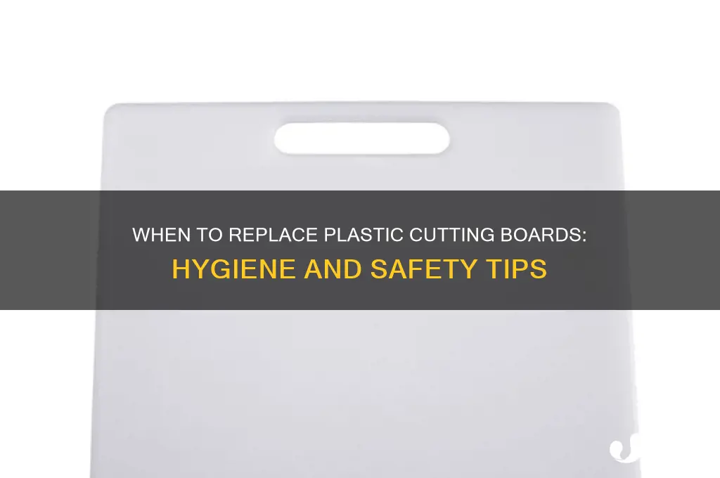 when should you get rid of plastic cutting boards