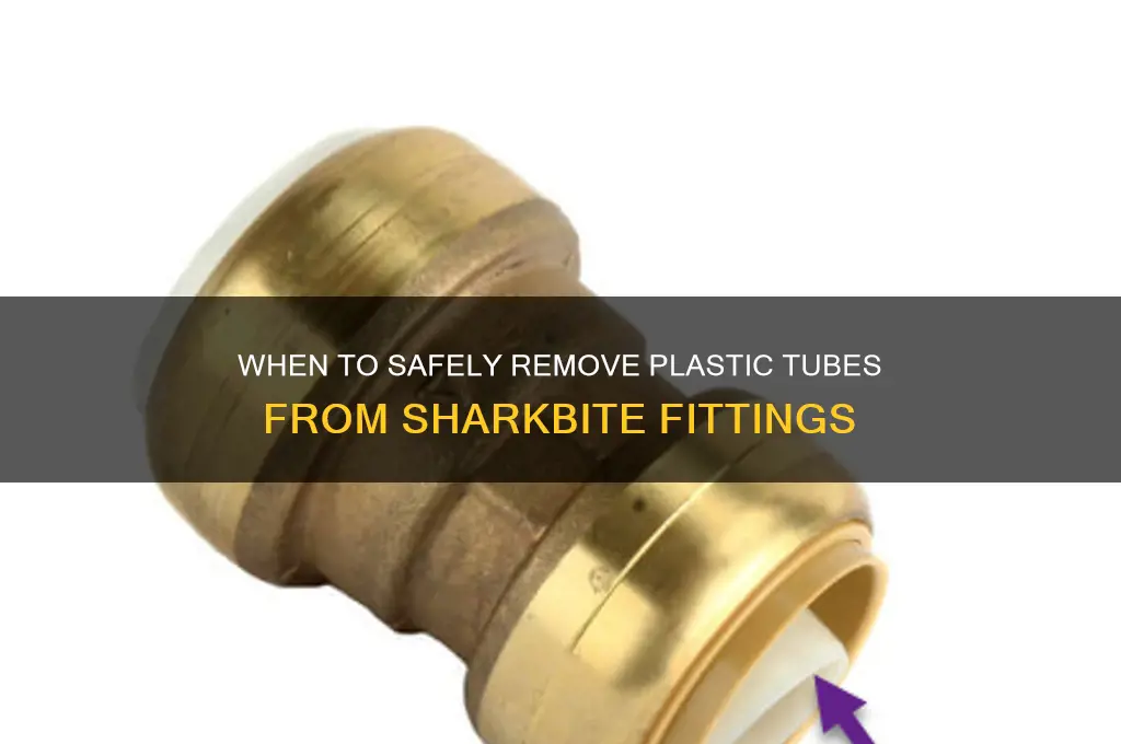 when to remove plastic tube from sharkbite