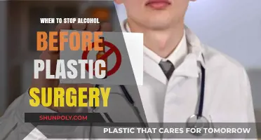 When to Stop Drinking Alcohol Before Plastic Surgery: A Guide