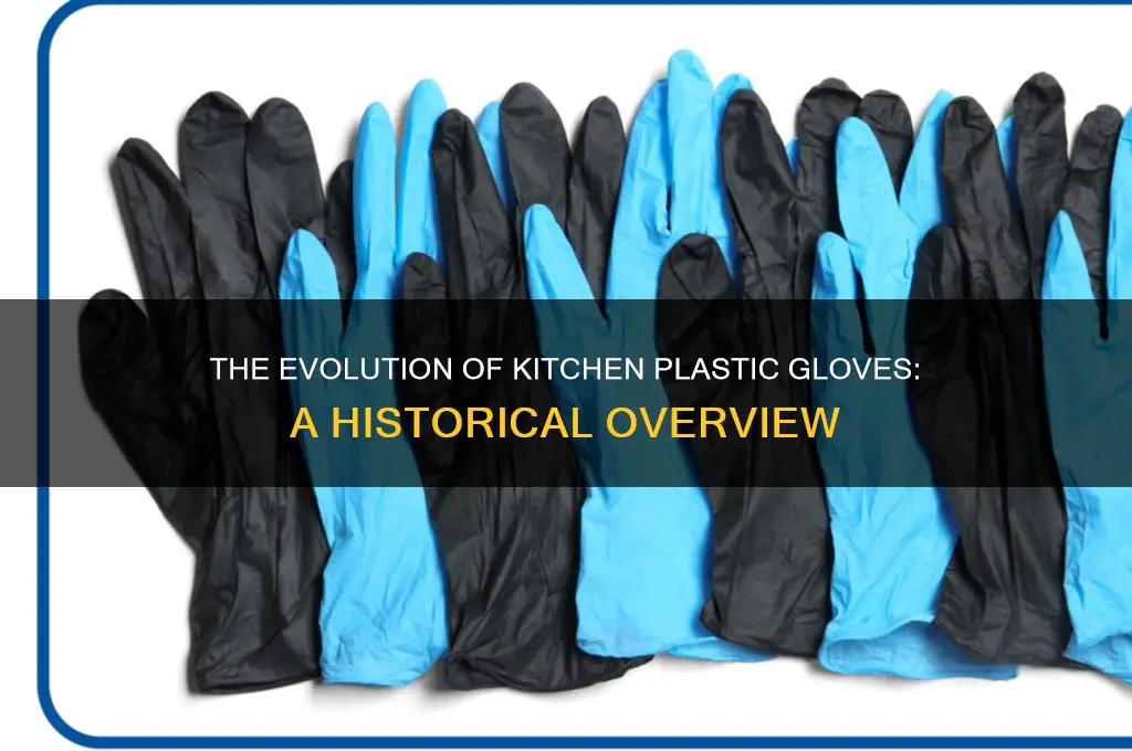 when was kitchen plastic gloves made