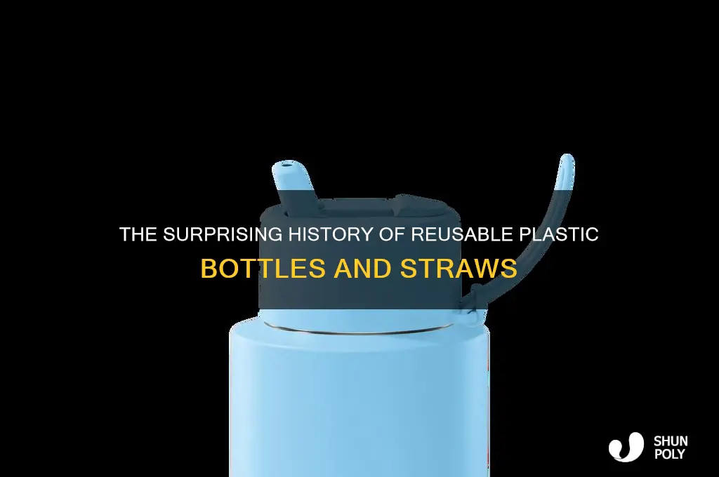 when was the reusable plastic bottle and straw invented