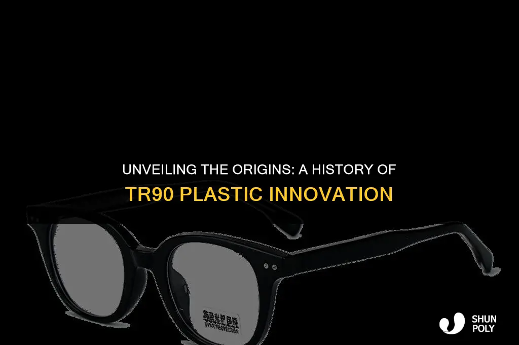 when was tr90 plastic invented