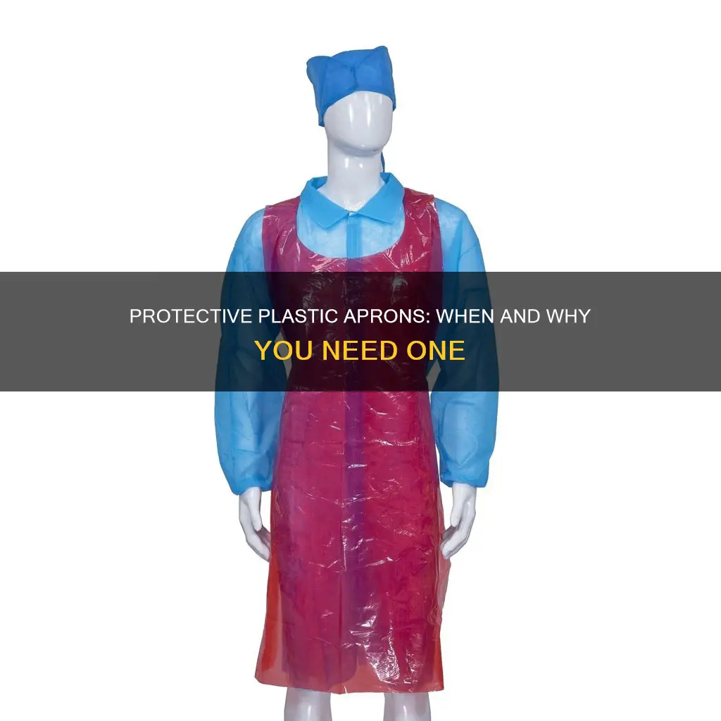 when would you wear a plastic apron