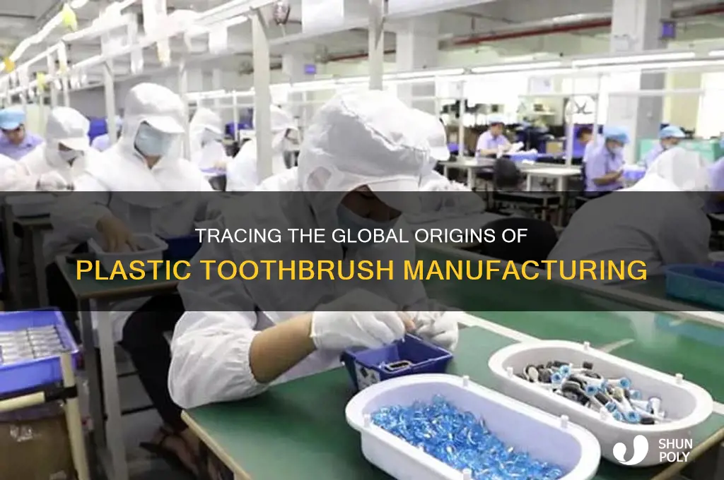 where are plastic toothbrushes made