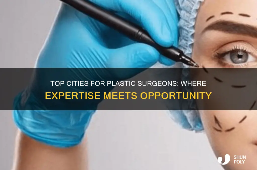 where are the best cities for plastic surgeons
