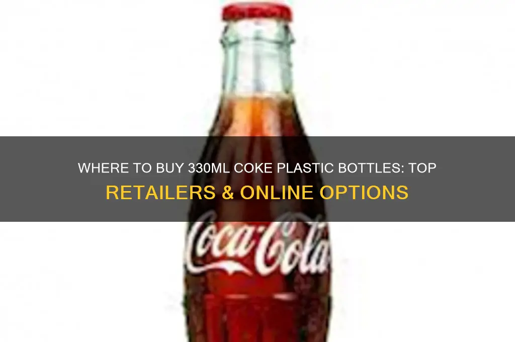 where can i buy 330ml coke plastic bottle