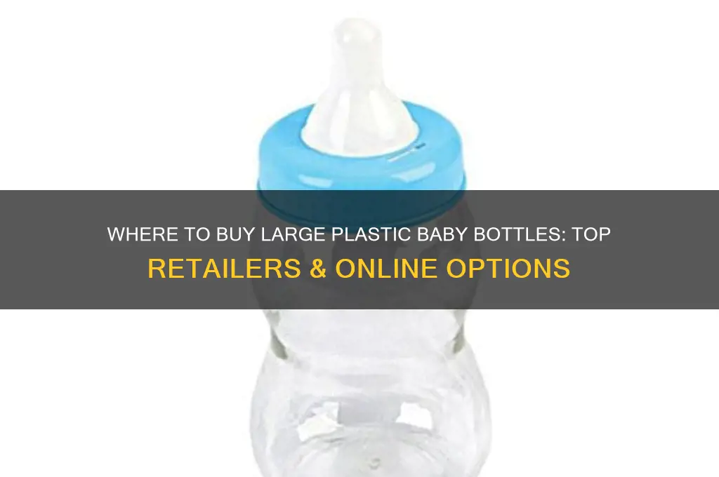 where can i buy a big plastic baby bottle