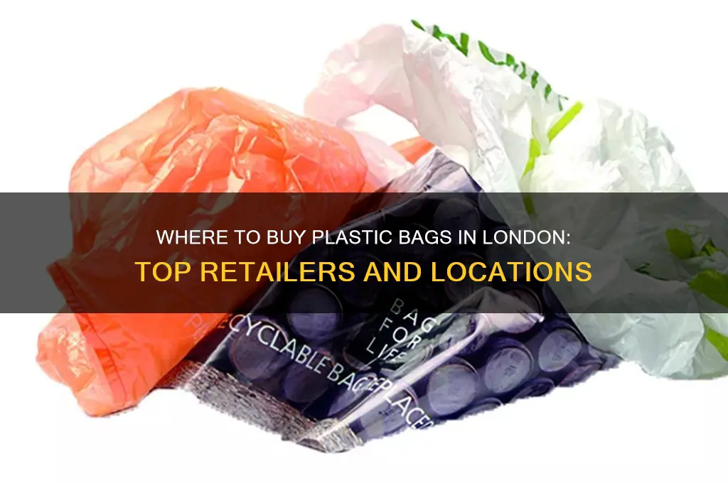 where can i buy plastic bags in london