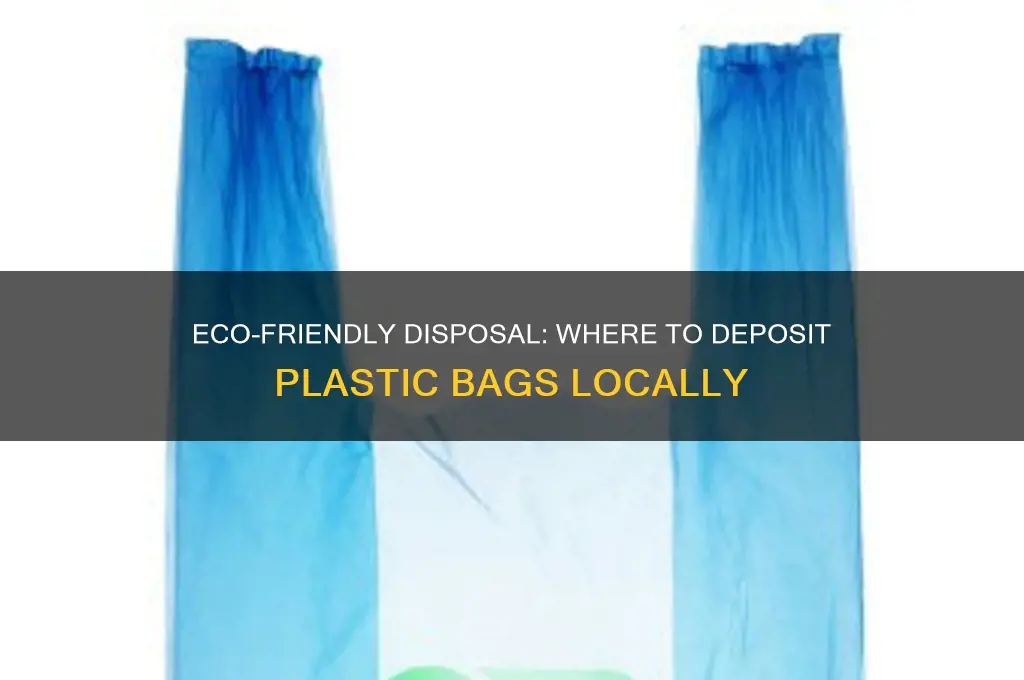 where can i deposit plastic bags