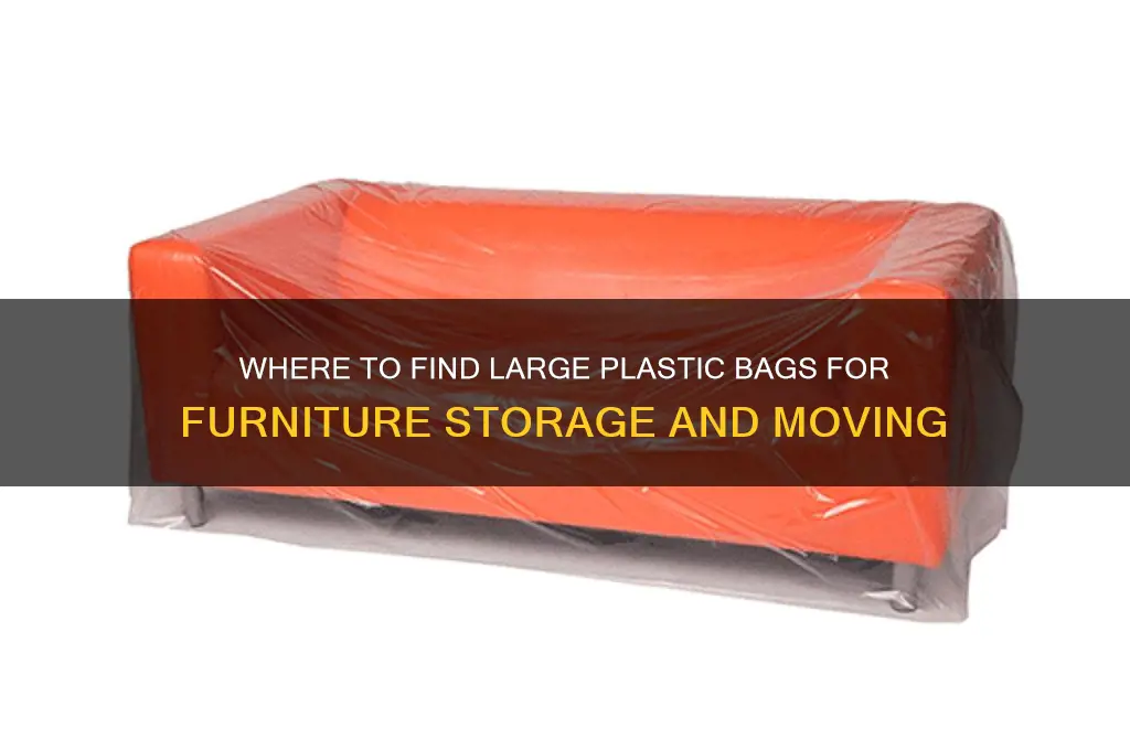 where can i get furniture size plastic bag
