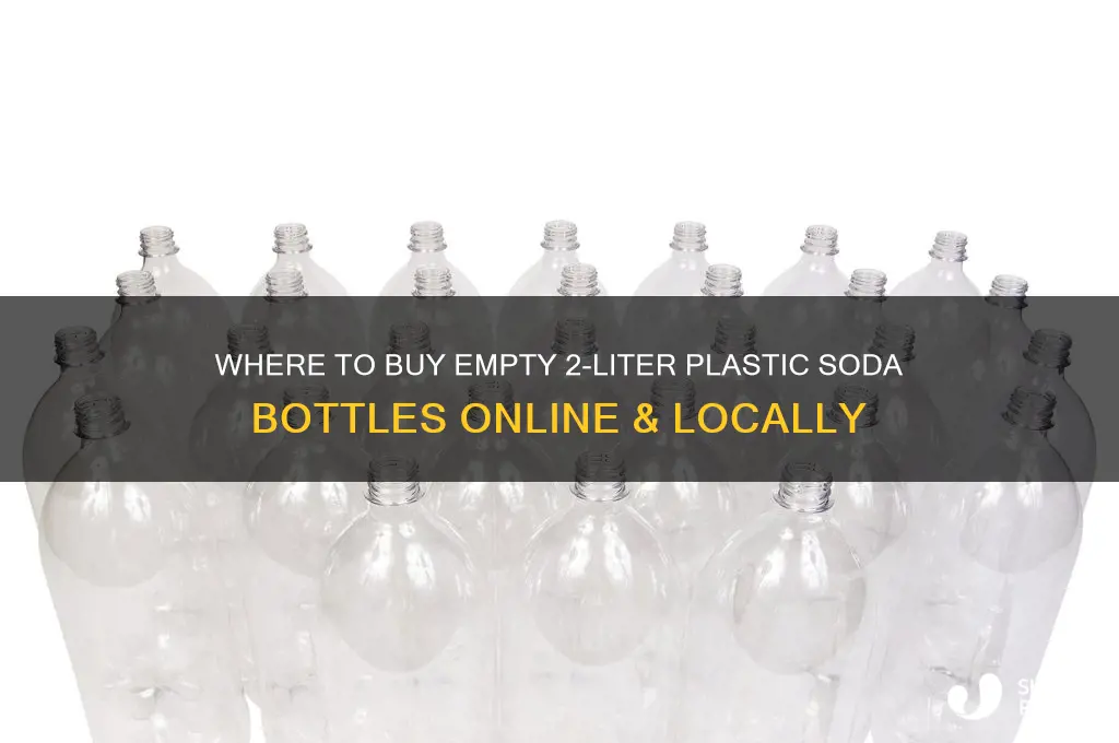 where can i purchase empty 2 liter plastic soda bottles
