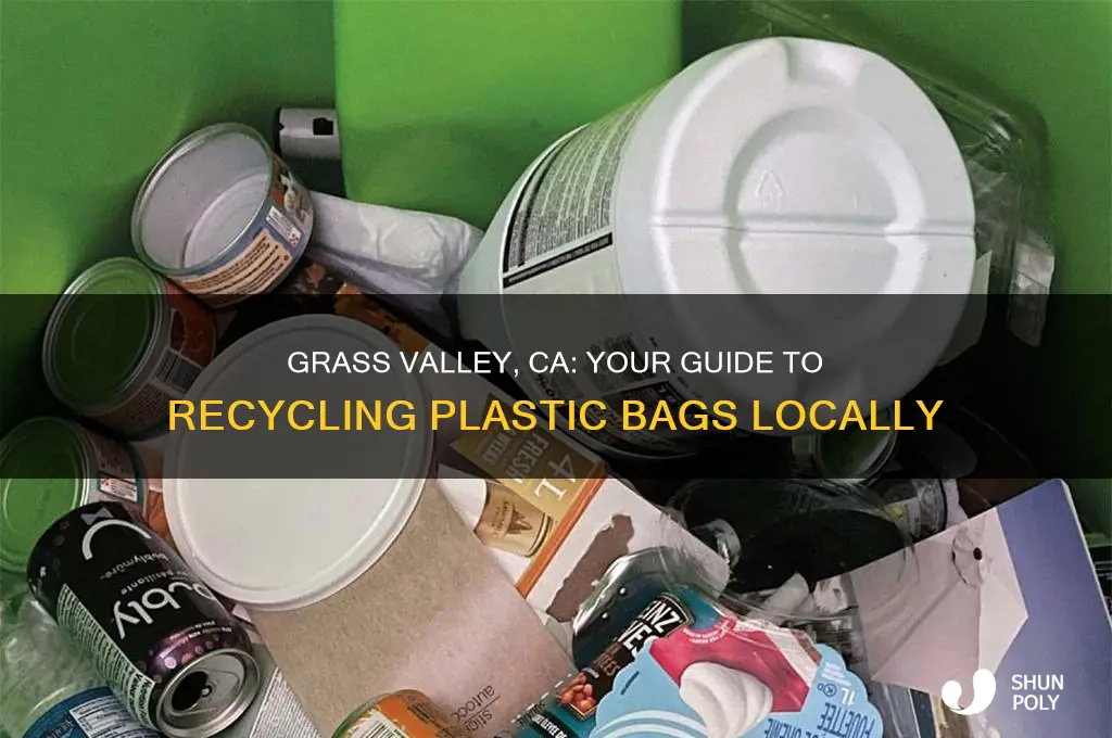 where can i recycle plastic bags in grass valley ca