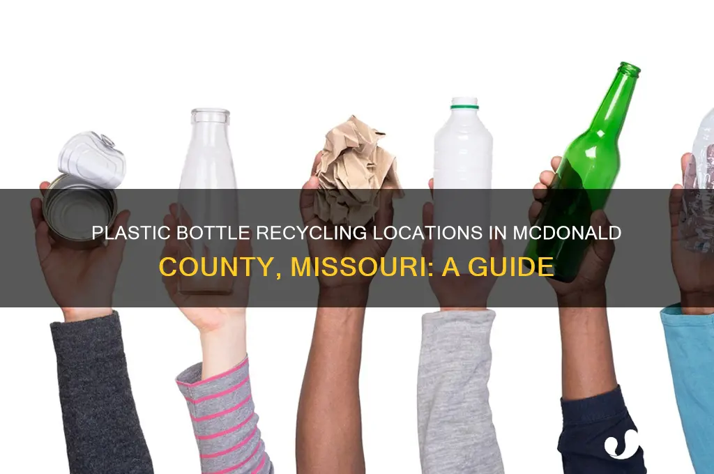 where can i recycle plastic bottles in mcdonald county missouri