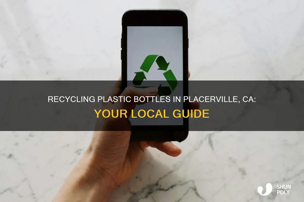 where can i recycle plastic bottles in placerville ca